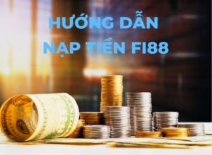 Nạp tiền Fi88
