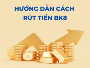 rút tiền BK8