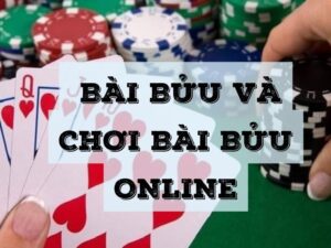 Bài bửu và chơi bài bửu online