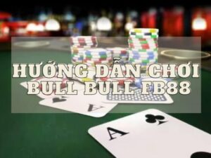 Tham gia Bull Bull Fb88