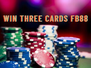 Tham gia Win three cards Fb88